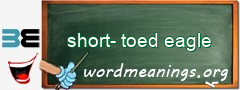 WordMeaning blackboard for short-toed eagle